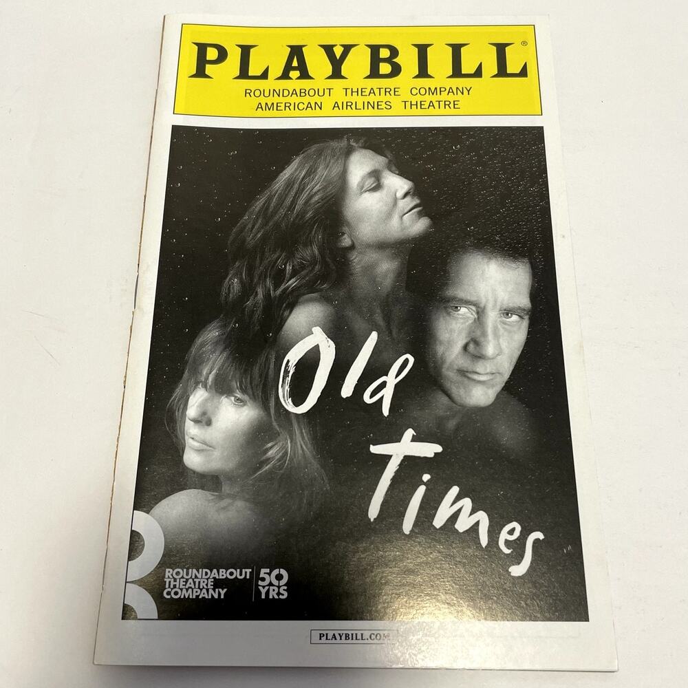 Old Times Opening Night Playbill Broadway Clive Owen Kelly Reilly Eve Best